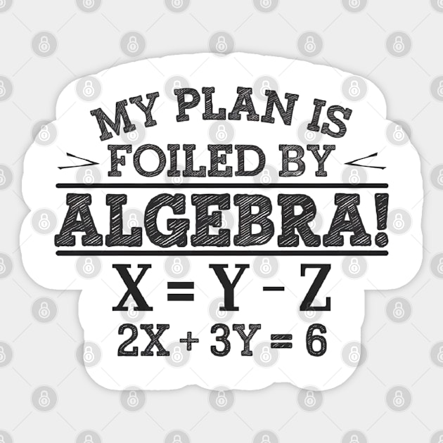 Funny Algebra, Math Lovers, Students Sticker by Pixel Threads 